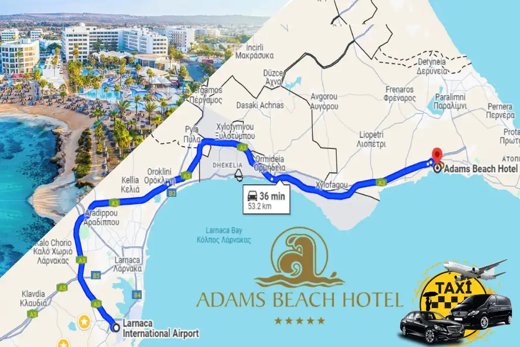 Taxi from Airport Larnaca to Adams Beach Hotel Ayia Napa